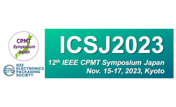 IEEE CPMT Symposium Japan (ICSJ2023) (11/15 - 17) 出展通知