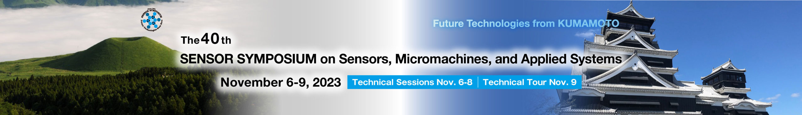 The 40th SENSOR SYMPOSIUM on Sensors, Micromachines, and Applied Systems (Nov. 6th–8th)