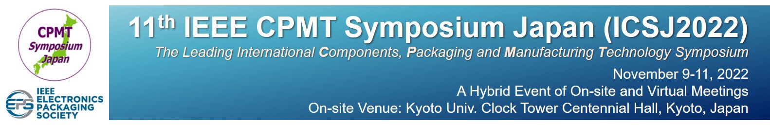 11th IEEE CPMT Symposium Japan(ICSJ2022) (11/9-11) 出展产品。